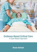 Abbildung von: Evidence-Based Critical Care: A Case-Based Approach - American Medical Publishers