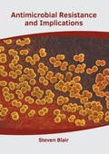 Cover: Antimicrobial Resistance and Implications - American Medical Publishers