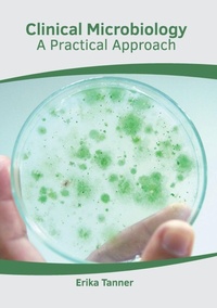 Enlarge image Cover: Clinical Microbiology: A Practical Approach - American Medical Publishers