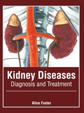 Cover: Kidney Diseases: Diagnosis and Treatment - American Medical Publishers