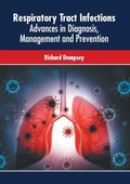 Cover: Respiratory Tract Infections: Advances in Diagnosis, Management and Prevention - American Medical Publishers