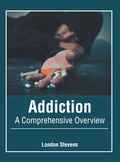 Bild: Addiction: A Comprehensive Overview - Murphy & Moore Publishing