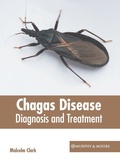 Cover: Chagas Disease: Diagnosis and Treatment - Murphy & Moore Publishing