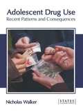 Bild: Adolescent Drug Use: Recent Patterns and Consequences - States Academic Press