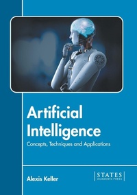 Enlarge image Cover: Artificial Intelligence: Concepts, Techniques and Applications - States Academic Press