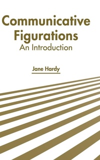 Enlarge image Cover: Communicative Figurations: An Introduction - States Academic Press