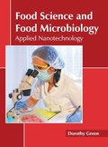 Cover: Food Science and Food Microbiology: Applied Nanotechnology - States Academic Press
