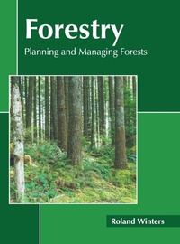 Enlarge image Cover: Forestry: Planning and Managing Forests - States Academic Press