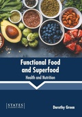 Cover: Functional Food and Superfood: Health and Nutrition - States Academic Press
