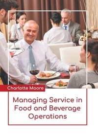 Enlarge image Cover: Managing Service in Food and Beverage Operations - States Academic Press