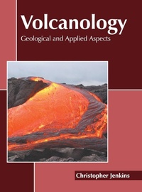 Enlarge image Cover: Volcanology: Geological and Applied Aspects - States Academic Press