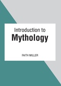 Cover: Introduction to Mythology - Larsen and Keller Education