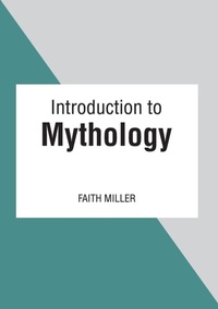 Enlarge image Cover: Introduction to Mythology - Larsen and Keller Education