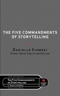 Cover: The Five Commandments of Storytelling - Story Grid Publishing LLC