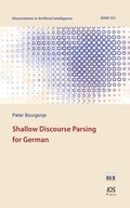 Cover: Shallow Discourse Parsing for German - IOS Press,US