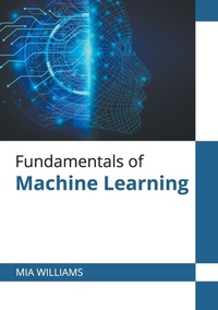 Enlarge image Cover: Fundamentals of Machine Learning - Willford Press