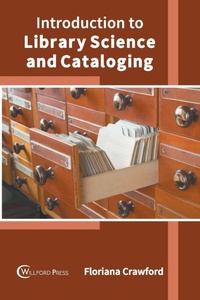 Abbildung von: Introduction to Library Science and Cataloging - Willford Press