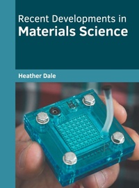 Enlarge image Cover: Recent Developments in Materials Science - Willford Press