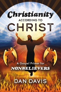 Enlarge image Cover: Christianity According to Christ - BOOKBABY
