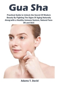 Abbildung von: Gua Sha - Golden Pavilion Press