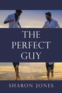Cover: The Perfect Guy - AuthorHouse UK
