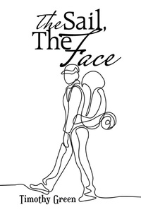 Enlarge image Cover: The Sail, the Face - AuthorHouse UK