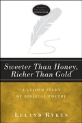 Cover: Sweeter Than Honey, Richer Than Gold - Lexham Press