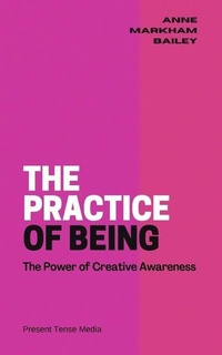 Enlarge image Cover: The Practice of Being - Present Tense Media