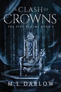 Cover: A Clash of Crowns - M.L Darlow