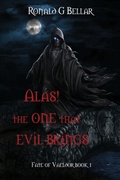 Cover: Alas! The One That Evil Brings - Vaeldor House LLC