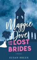 Cover: Maggie Dove and the Lost Brides - Under the Oak Press