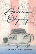 Cover: An American Odyssey - Wired for Adventure Publishing