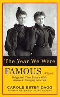 Cover: The Year We Were Famous - Carole Estby Dagg