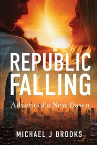 Enlarge image Cover: Republic Falling - Creative-visionary Works
