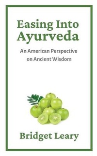 Enlarge image Cover: Easing Into Ayurveda - Ink & Print Publishing