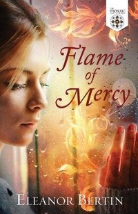 Enlarge image Cover: Flame of Mercy - Leaf & Blade Publishing