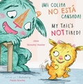 Cover: !Mi colita no esta cansada!/My Tail's NOT Tired! - Child's Play (International) Ltd