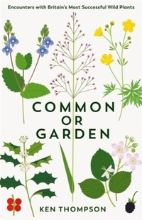 Enlarge image Cover: Common or Garden - Profile Books Ltd
