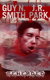 Enlarge image Cover: Beheaded - Sinister Horror Company