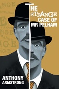 Cover: The Strange Case of Mr Pelham - B7 Media