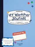 Cover: My Weather Journal - Science, Naturally!