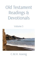 Cover: Old Testament Readings & Devotionals - C.M.H. Koenig Books