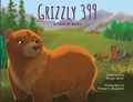 Cover: Grizzly 399 - Environmental Reader - Paperback - Green Kids Club, Inc.
