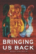 Cover: Bringing Us Back - Vhakololo Press