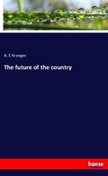 Cover: The future of the country - Hansebooks