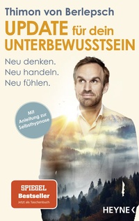 Abbildung von: Update für dein Unterbewusstsein - Heyne