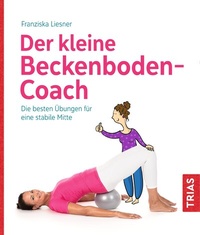Abbildung von: Der kleine Beckenboden-Coach - TRIAS