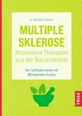 Abbildung von: Multiple Sklerose - Alternative Therapien aus der Naturmedizin - TRIAS