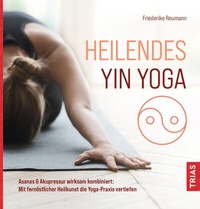 Abbildung von: Heilendes Yin Yoga - TRIAS