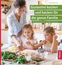 Abbildung von: Glutenfrei kochen und backen für die ganze Familie - TRIAS